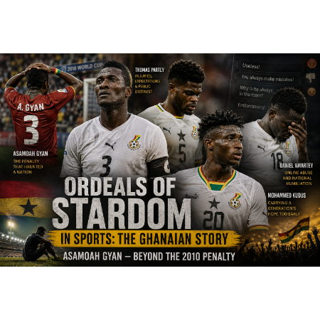 Ordeals of Stardom in Sports: The Ghanaian story