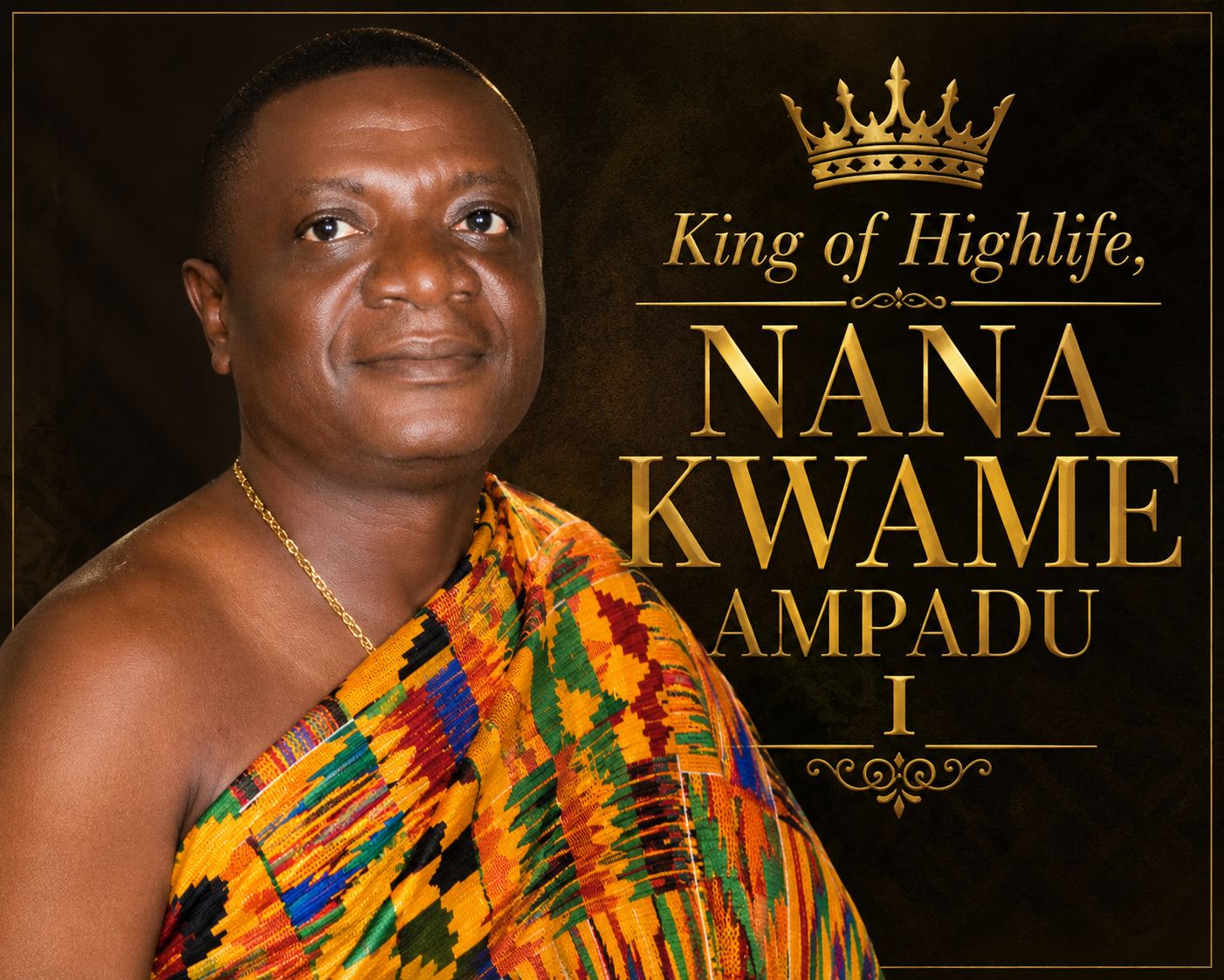 Highlife Legend Nana Kwame Ampadu I